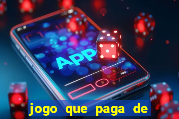 jogo que paga de verdade no pix sem depositar nada